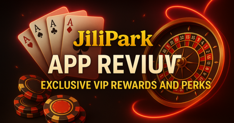 JiliPark Club-Exclusive VIP Rewards and Perks_resized