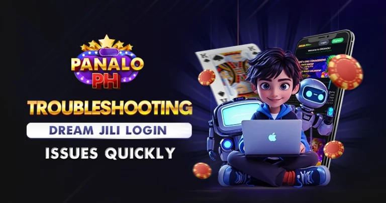 NO.885_Troubleshooting_Dream_Jili_Login_Issues_Quickly