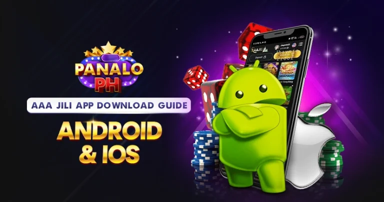 NO.898_AAA_Jili_App_Download_Guide_Android_and_iOS