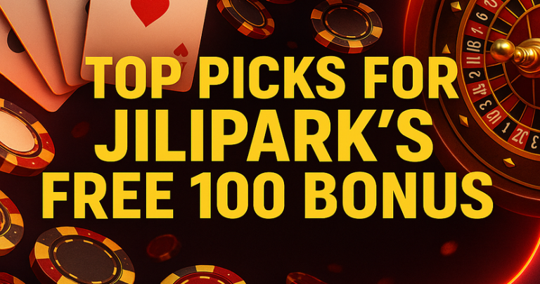 Top Picks for JiliPark’s Free 100 Bonus_resize